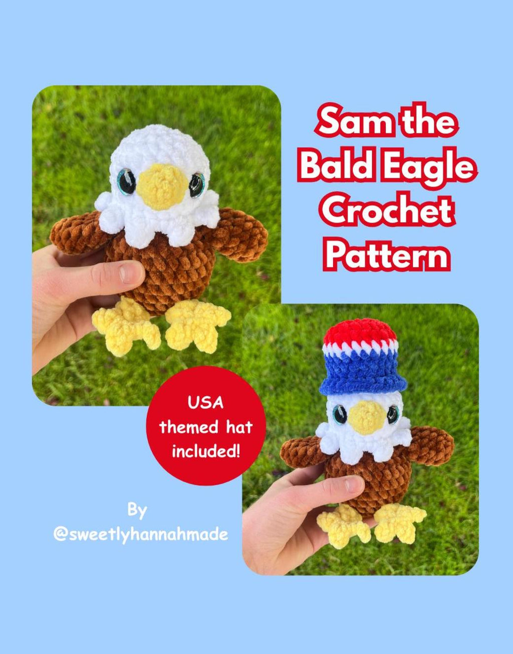 Crochet Bald Eagle Pattern with USA Hat: Beginner Friendly Amigurumi (PDF Pattern)